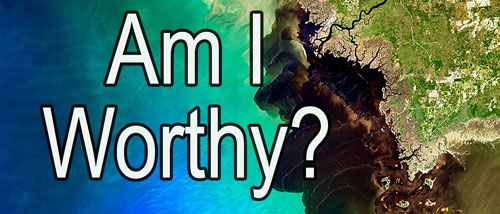 am i worthy