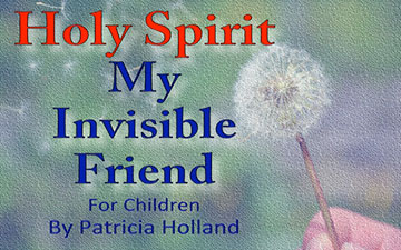 Holy Spirit My Invisible Friend Children Book