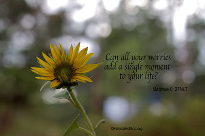Can all your worries add a single moment to your life? Matthew 6:27